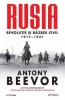 Rusia. Revolutie si Razboi Civil 1917-1921 - Antony Beevor - Carte Istorie