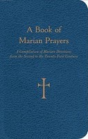 A Book of Marian Prayers: A Compilation of Marian Devotions from the Second to the Twenty-First Century foto