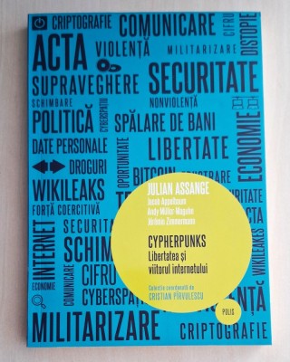 Cypherpunks - Libertatea si viitorul internetului - Julian Assange foto