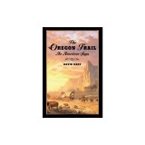 The Oregon Trail: An American Saga