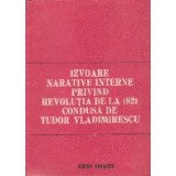 Izvoare Narative Interne Privind Revolutia de la 1821 Condusa de Tudor Vladimirescu