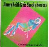Jimmy Keith &amp; His Shocky Horrors &lrm;&ndash; Great Teenage Swindle... NM / VG+ vinil LP disc rock punk Germania 1990