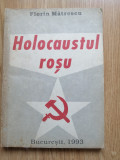 Holocaustul rosu - Florin Matrescu - Editura: Gerom-Design : 1993