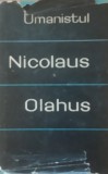 I. S. Firu Umanistul Nicolaus Olahus