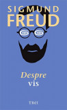 Despre vis &ndash; Sigmund Freud
