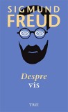 Despre vis &ndash; Sigmund Freud