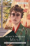Music&#039;s Modern Muse: A Life of Winnaretta Singer, Princesse de Polignac