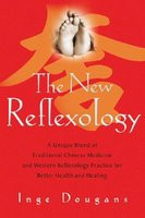 The New Reflexology: A Unique Blend of Traditional Chinese Medicine and Western Reflexology Practice for Better Health and Healing foto