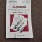 ALGEBRA EXERCITII SI PROBLEME PENTRU CLASA A X A NICOLAE DRAGOMIR 2005