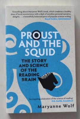 Proust and the Squid - The Story and Science of the Reading Brain -Maryanne Wolf foto