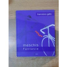 MESCHIS FANTASIE de FRANCESCO GALLO