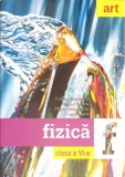 FIZICA CLASA A VI-A-CORINA DOBRESCU, VICTOR STOICA, FLORIN MACESANU, ION BARARU-266674