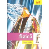 FIZICA CLASA A VI-A-CORINA DOBRESCU, VICTOR STOICA, FLORIN MACESANU, ION BARARU-266674