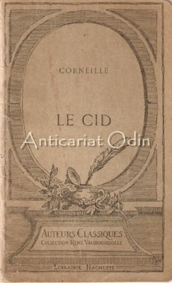 Le Cid. Tragedie - Corneille