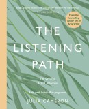 The Listening Path | Julia Cameron, Profile Books Ltd