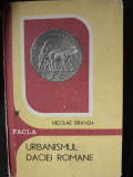 Urbanismul Daciei romane,Nicolae Branga