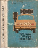 Intretinerea Si Repararea Automobilelor - I. Ghita, Al. Groza