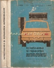 Intretinerea Si Repararea Automobilelor - I. Ghita, Al. Groza