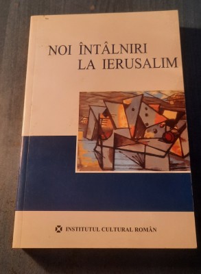 Noi intalniri la Ierusalim Costel Safirman Leon Volovici foto