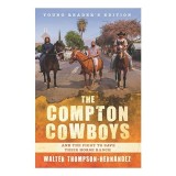 Compton Cowboys : Young Readers&#039; Edition