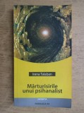 Irena Talaban - Marturisirile unui psihanalist
