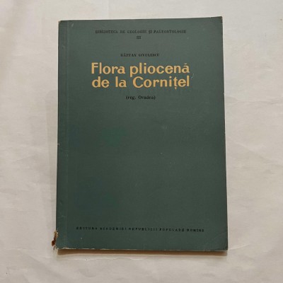Razvan Givulescu - Flora pliocena de la Cornitel - Reg. Oradea foto