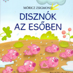 Disznók az esőben - Móricz Zsigmond