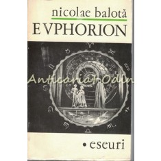 Euphorion. Eseuri - Nicolae Balota