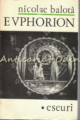 Euphorion. Eseuri - Nicolae Balota