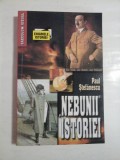 Cumpara ieftin NEBUNII ISTORIEI - Paul STEFANESCU