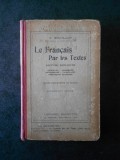 V. BOUILLOT - LE FRANCAIS PAR LES TEXTES. LECTURE EXPLIQUEE