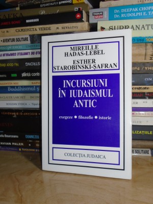 MIREILLE HADAS-LEBEL - INCURSIUNI IN IUDAISMUL ANTIC , 2005 # foto