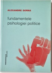 Alexandre Dorna - Fundamentele Psihologiei Politice _ carte _ Comunicare.ro, Bucuresti, 2004