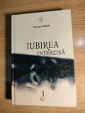 Cumpara ieftin George Balan - Iubirea interzisa - Romanul unui tabu (Editura Cartier, 2001)