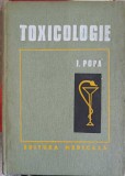 Toxicologie, Ion Popa, Editura Medicala, 1978, 368 pagini, Hardcover
