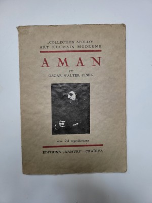 Oscar Walter Cisek, Aman, Zincografia Ramuri Craiova, 1931, dedicatia autorului! foto