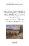 Memorie, identitate si minoritati nationale - Radu Carp, Stefan Herchi