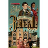Baskerville Hall - Elk&eacute;pesztő t&ouml;rt&eacute;netek - Ali Standish