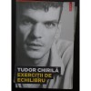 Tudor Chirila - Exercitii de echilibru