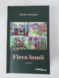 Daniel Muresan, Firea lumii - poeme, Caiete Silvane, Zalau 2017