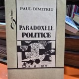 Paul Dimitriu - Paradoxele Politice cu dedicatia autorului