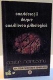 CONSIDERATII DESPRE CONSILIEREA PSIHOLOGICA , 2004 , PREZINTA URME DE UZURA