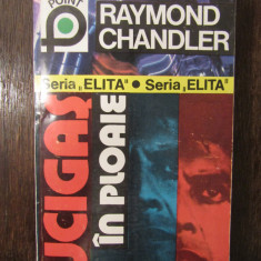 RAYMOND CHANDLER - UCIGAS IN PLOAIE