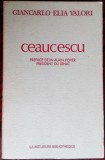 Cumpara ieftin GIANCARLO ELIA VALORI: CEAUCESCU (NICOLAE CEAUSESCU)[PARIS 1975/tiraj500/lb fra]