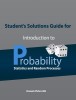 Student&#039;s Solutions Guide for Introduction to Probability, Statistics, and Random Processes