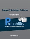 Student&#039;s Solutions Guide for Introduction to Probability, Statistics, and Random Processes