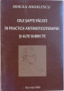 CELE SAPTE PACATE IN PRACTICA ANTIBIOTICOTERAPIEI SI ALTE SUBIECTE de MIRCEA ANGELESCU , 2008