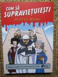 Cum sa supravietuiesti in Evul Mediu