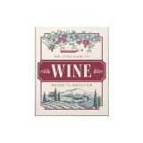 The Little Book of Wine: In Vino Veritas