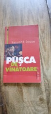 PUSCA DE VANATOARE , YASUSHI INOUE